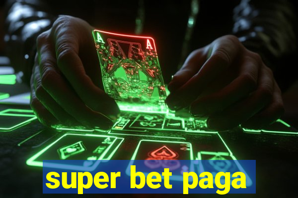 super bet paga